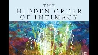 The Hidden Order of Intimacy