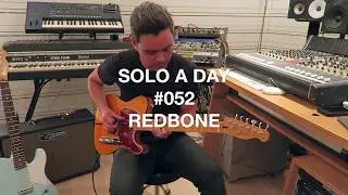SOLO A DAY #052 | Redbone &ndash;&nbsp;Childish Gambino | Guitar cover by Steve Johnsen