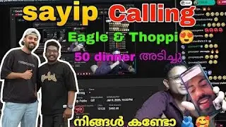 Sayip calling Eagle Gaming & Mrz Thoppi 😍🫂 50 dinner adichu 🥵🔥 nigal kando