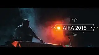Расширенная версия - Фестиваль танцевальной музыки AIRA 2015
