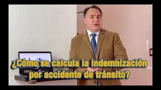 ¿Cómo se calcula la indemnización por accidente de tránsito?