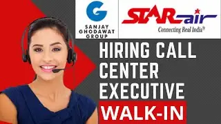 Star Air Hiring Walk In Call Center Executive Bangalore |  Indian Aviation Jobs
