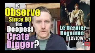 Is Observe Since 98 the Deepest Crate Digger? Professor Skye Reviews 