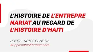 HNDSA | L'HISTOIRE DE L'ENTREPRENARIAT AU REGARD DE L'HISTOIRE D'HAITI | APPRENDRE A ENTREPRENDRE