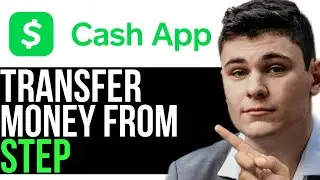 HOW TO TRANSFER MONEY FROM STEP TO CASH APP 2025! (FULL GUIDE)