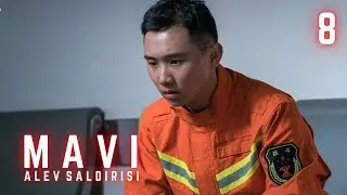 Mavi Alev Saldırısı l 8. B&ouml;l&uuml;m l Blue Flame Assault l Ren Jia Lun , Chen Xiao Yun l 蓝焰突击