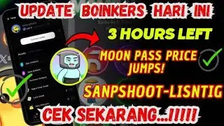 ⏱ 3 HOURS LEFT &ndash; Moon Pass Price Jumps!Update Boinkers Hari ini | Listing Date Boinkers
