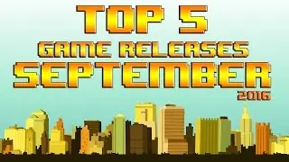 Top 5 Game Releases - September 2016