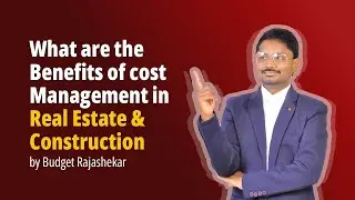 What are the benefits of cost management in Real Estate and Construction