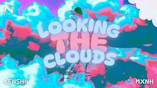 Kenshii & Mxnh - Looking The Clouds [NGM Release]
