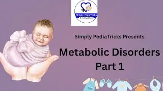 Approach of Inborn Error of metabolism in Infants Part 1