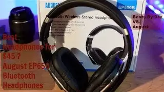 Best Bluetooth Headphones Under $45? August EP650