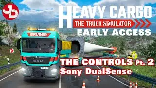 TESTING Controls on Heavy Cargo (EARLY ACCESS) - Part 2 Sony DualSense controller