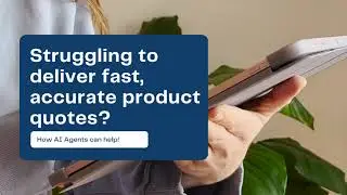 Struggling to deliver fast, accurate product quotes?