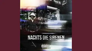 Nachts die Sirenen