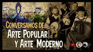 🎨 El ARTE POPULAR y el ARTE MODERNO
