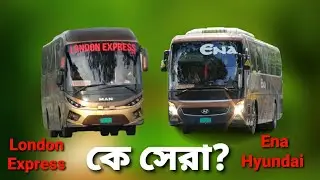 Who is best? London Express MAN or Ena Hyundai | Natural view of N2 | #ena #n2 #lonex #man #hyundai