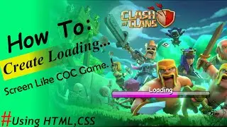 CopyCat ThursDay Session 1 | COC Game Loading Page Create Using HTML and CSS Only | B Bro | WebPage