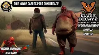 STATE OF DECAY 2! 100 DIAS NA ZONA LETAL! #33. ELIMINAMOS OS SAQUEADORES!
