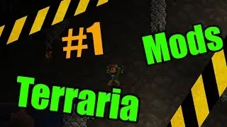 Узнаём много нового! Террария с модами! #1
