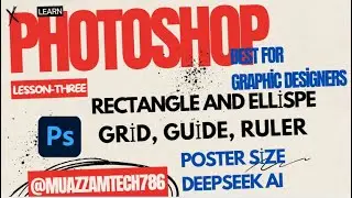 Photoshop Lesson-Three | Design Poster | Poster size using DeepSeek | Grid, Guide and Ruler | PDF