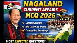 Nagaland Current Affairs MCQ 2026 | Most Expected Questions & Answers for Police & Competitive Exams