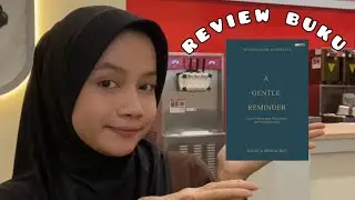 Buku yang Menenangkan Jiwa & Menguatkan Hati | Review A Gentle Reminder #reviewbuku #selflove