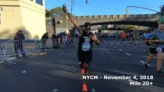 2018 NYCM Marathon: Mile 20+ with Chris, The Boogie Down Bronx Runner