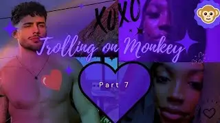 TROLLING: Monkey App's BIGGEST Trolls Pt. 7