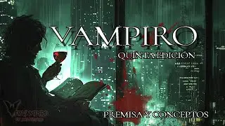 Análisis Vampiro V5:  Premisa y Conceptos