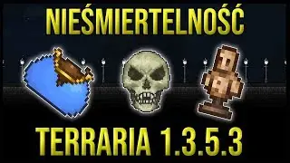 NIEŚMIERTELNOŚĆ BEZ CHEATÓW! | TERRARIA 1.3.5.3 GODMODE GLITCH