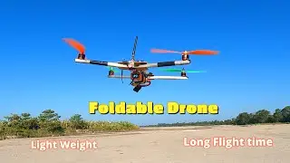 How to Make Foldable Drone with Light Weight / Extra flight time