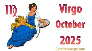 VIRGO October 2025 Horoscope ♍ GoToHoroscope
