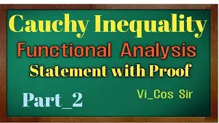 Function Analysis. Normed Linear Space | Cauchy Inequality