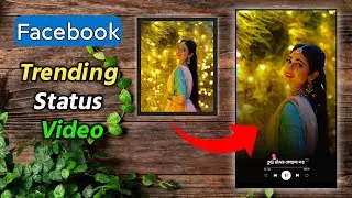 Facebook New Trending Status Video Editing || Photo With Lyrics Video Editing