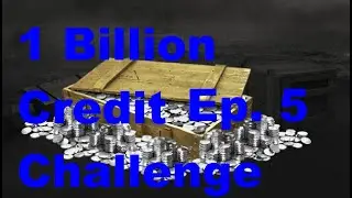 World of Tanks: 1 Billion Credits Ep. 5
