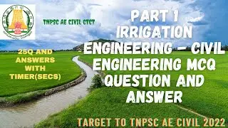 Irrigation Engineering MCQ for Civil Engineering|TNPSC AE Civil Engineering Preparation MCQ QUESTION