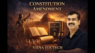 Polity / PSIR Class - 38 | Constitution Amendment | Deepal Sir