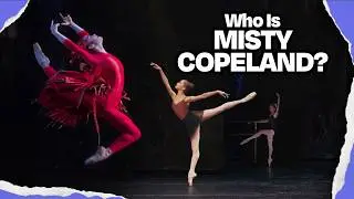 How Trailblazer Misty Copeland Made Ballet History