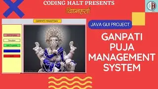 GANPATI PUJA MANAGEMENT SYSTEM || JAVA GUI PROJECT || PROJECT 01|| #CODING_HALT_PRESENTS