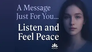 A Message Just for You&hellip; Let Peace Fill Your Soul 🌙