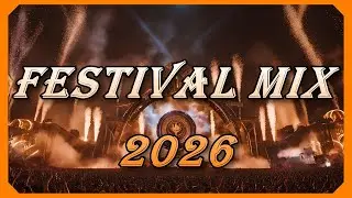 FESTIVAL MIX 2026 | Big Room & EDM Mainstage Drops | Top Dance Music #2