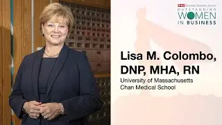 WBJ 2021 OWIB Honoree - Lisa M. Colombo, DNP, MHA, RN - Commonwealth Medicine, UMass Chan