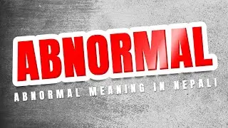 Abnormal meaning in Nepali