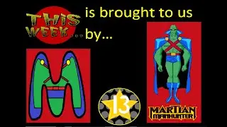 This Week M 13 Martian Manhunter 25 26