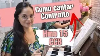 COMO CANTAR CONTRALTO HINO 15 HINARIO 5 CCB/ RAYANE RIANDRE