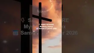Saint Rosaire du Samedi 17 janvier 2026 | Myst&egrave;res Joyeux | Pri&egrave;re quotidienne