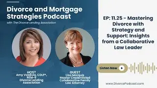 Mastering Divorce with Strategy and Support Insights from a Collaborative Law Leader, Lisa Marquis