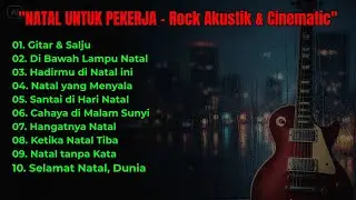 Natal untuk Pekerja: 10 Lagu Rock Akustik & Cinematic yang Menyembuhkan di Musim Libur