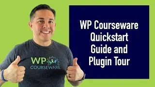 WP Courseware Plugin Tour - New User Walkthrough